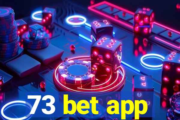 73 bet app